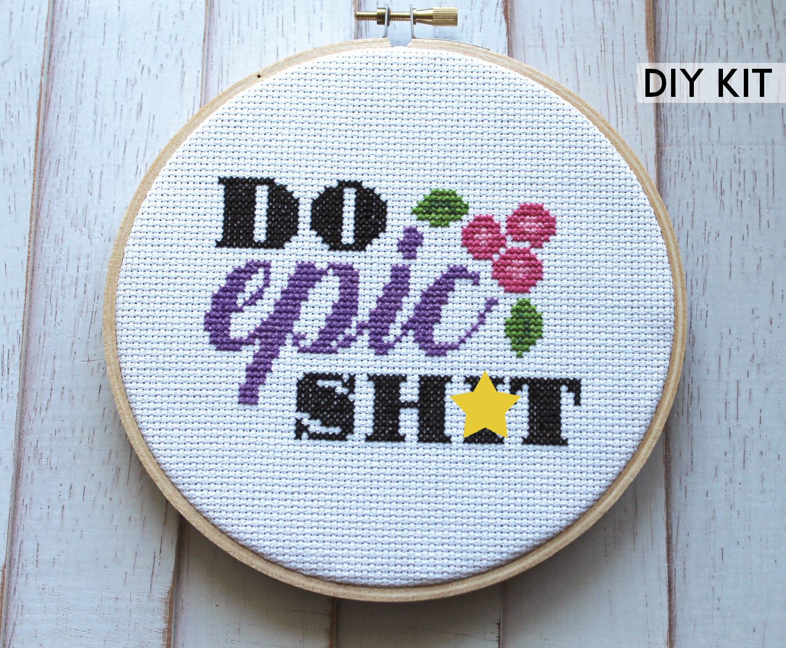 Do Epic Sh*t Counted Cross Stitch DIY KIT Intermediate